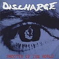 Discharge - Shootin&#039; Up the World альбом