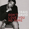 Craig David - Don&#039;t Love You No More альбом