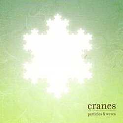 Cranes - Particles &amp; Waves album