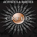Creed - Acoustics &amp; Rarities album