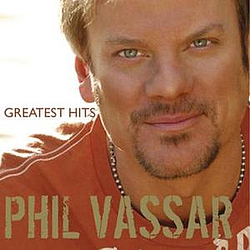 Phil Vassar - Greatest Hits Volume 1 альбом
