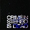 Crime In Stereo - Crime In Stereo Is Dead album
