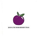 Dismemberment Plan - Juno &amp; The Dismemberment Plan album