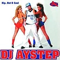 Disturbing Tha Peace - DJ Aystep - Hip, Hot &amp; Cool album