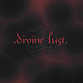 Divine Lust - Divine Lust альбом