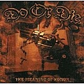 Do Or Die - The Meaning of Honor album