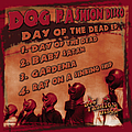 Dog Fashion Disco - Day Of The Dead EP album