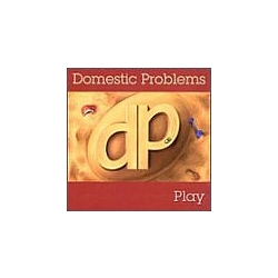Domestic Problems - Play альбом