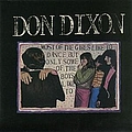 Don Dixon - Most of the Girls Like to Dance but Only Some of the Boys Like To album