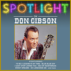 Don Gibson - Spotlight On Don Gibson альбом