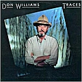 Don Williams - Traces альбом