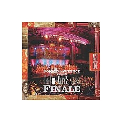 Donald Lawrence &amp; The Tri-City Singers - Finale Act I альбом