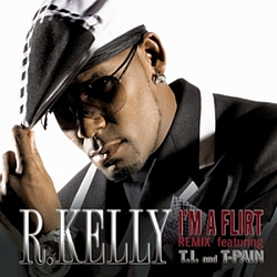 R. Kelly Feat. T.I. &amp; T-Pain - I&#039;m A Flirt album