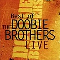Doobie Brothers - 1996  Best Of  Live album
