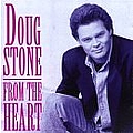 Doug Stone - From the Heart album