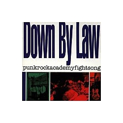 Down By Law - Punkrockacademyfightsong альбом