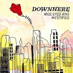 Downhere - Wide-Eyed And Mystified альбом