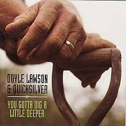 Doyle Lawson - You Gotta Dig a Little Deeper album