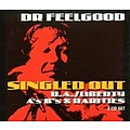Dr. Feelgood - Singled Out: The UA/Liberty A&#039;s B&#039;s &amp; Rarities альбом