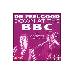 Dr. Feelgood - Down at the BBC in Concert 1977-1978 альбом