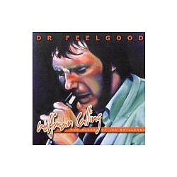 Dr. Feelgood - Wolfman Calling: The Blues of Lee Brilleaux album
