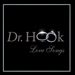 Dr. Hook - Love Songs альбом