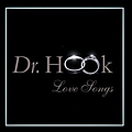Dr. Hook - Love Songs album