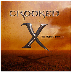 Crooked X - Crooked X - Till We Bleed альбом