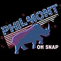 Philmont - Oh Snap альбом