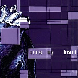 Cross My Heart - Cross My Heart альбом