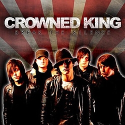 Crowned King - Break the Silence альбом