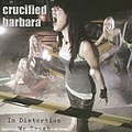 Crucified Barbara - In Distortion We Trust album
