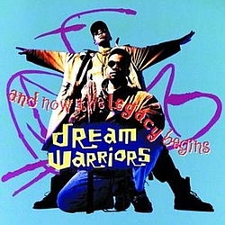 Dream Warriors - And Now The Legacy Begins album