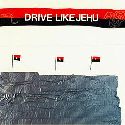 Drive Like Jehu - Drive Like Jehu album