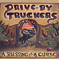 Drive-By Truckers - A Blessing And A Curse album