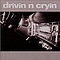 Drivin&#039; N&#039; Cryin&#039; - Drivin&#039; N&#039; Cryin&#039; album