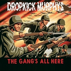 Dropkick Murphys - The Gang&#039;s All Here album