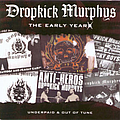 Dropkick Murphys - The Early Years album