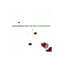 Drowningman - Rock and Roll Killing Machine альбом