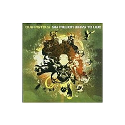 Dub Pistols - Six Million Ways to Live album