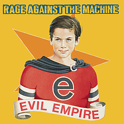 Rage Against The Machine - Evil Empire album
