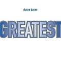 Duran Duran - Greatest альбом