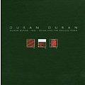 Duran Duran - Duran Duran Box - Duran Duran/Rio/Seven and the Ragged Tiger album