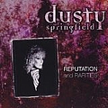 Dusty Springfield - Reputation And Rarities альбом