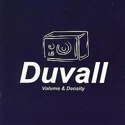 Duvall - Volume &amp; Density альбом
