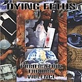 Dying Fetus - Purification Through Violence album