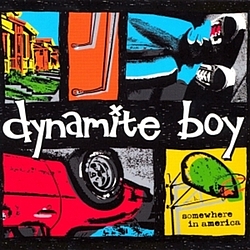 Dynamite Boy - Somewhere in America album