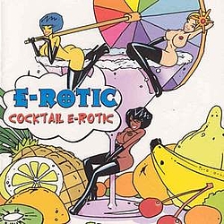 E-Rotic - Cocktail E-Rotic альбом