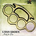 E-Town Concrete - Made for War album