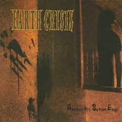 Earth Crisis - Gomorrah&#039;s Season Ends album
